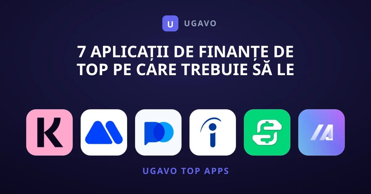 7 Aplicații de Finanțe de Top pe Care Trebuie să le Încerci